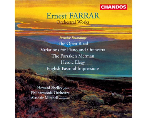 Alasdair Mitchell, Philharmonic Orchestra, Howard Shelley - Farrar: Orchestral Music