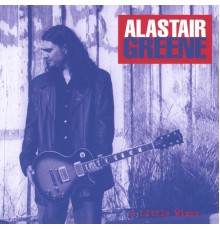 Alastair Greene - A Little Wiser