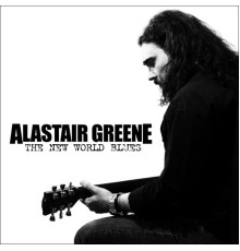 Alastair Greene - The New World Blues