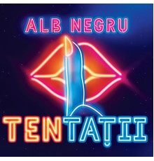 Alb Negru - Tentatii