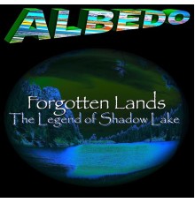 Albedo - Forgotten Lands: The Legend of Shadow Lake