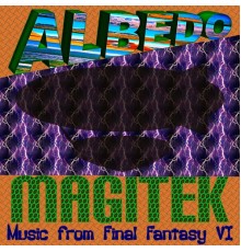 Albedo - Magitek: Music from Final Fantasy VI