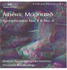 Alberic Magnard - MAGNARD: Symphonies Nos. 2 and 4
