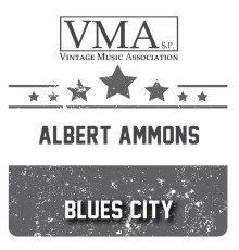 Albert Ammons - Blues City