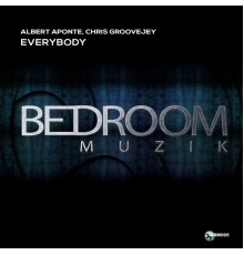 Albert Aponte, Chris Groovejey - Everybody