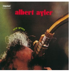 Albert Ayler - New Grass