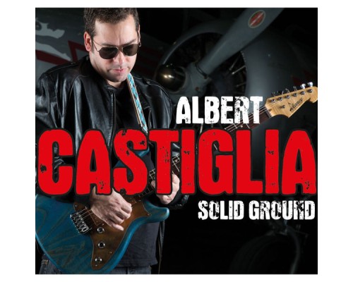 Albert Castiglia - Solid Ground