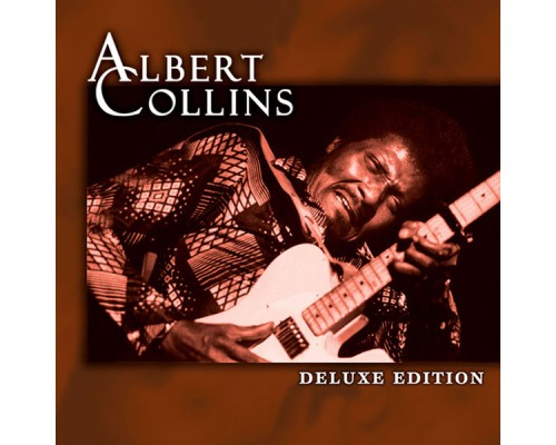 Albert Collins - Deluxe Edition