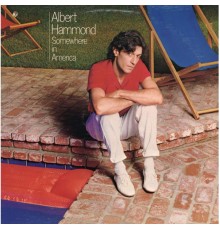 Albert Hammond - Somewhere In America (Album Version)