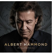 Albert Hammond - In Symphony