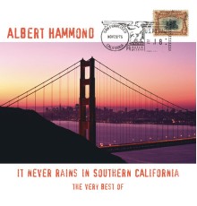 Albert Hammond - The Very Best Of - It Never Rains In Southern California