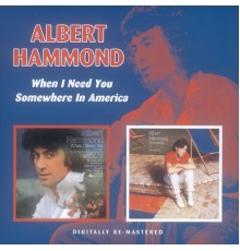 Albert Hammond - When I Need You / Somewhere In America