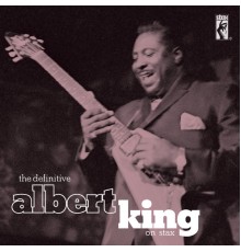 Albert King - The Definitive Albert King