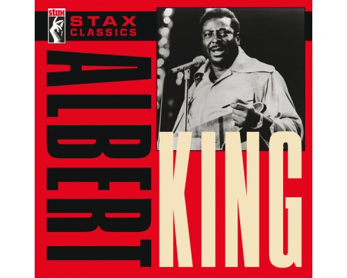 Albert King - Stax Classics