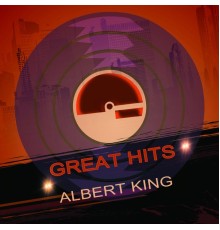 Albert King - Great Hits