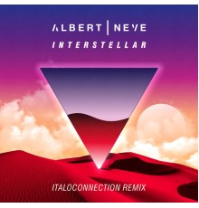 Albert Neve - Interstellar (Italoconnection Remix)