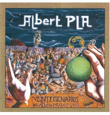 Albert Pla - Veintegenarios