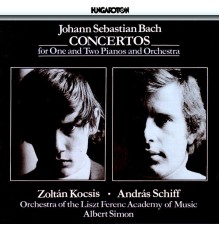 Albert Simon, Franz Liszt Academy of Music Orchestra, András Schiff, Zoltán Kocsis - Bach: Keyboard Concertos, Bwv 1052, Bwv 1053, Bwv 1060 and Bwv 1061