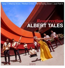 Albert Tales - Resurrection