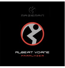 Albert Vorne - Paralyzer