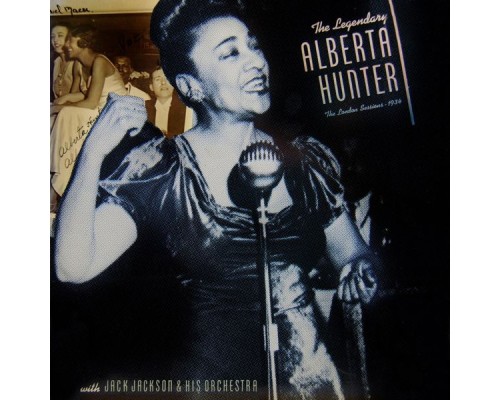 Alberta Hunter - The Legendary