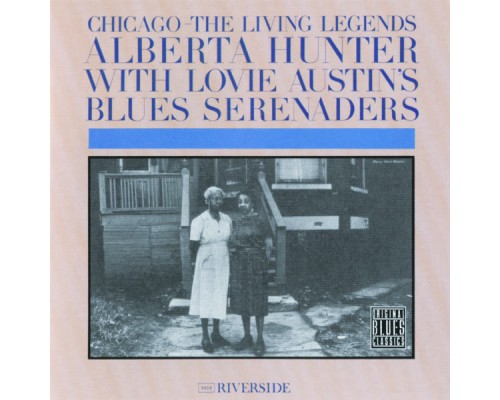 Alberta Hunter, Lovie Austin's Blues Serenaders - Chicago: The Living Legends