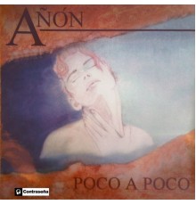 Alberto Añon - Poco A Poco