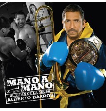 Alberto Barros - Mano a Mano