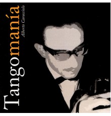 Alberto Caracciolo - Tangomania