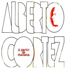 Alberto Cortez - A Partir De Mañana