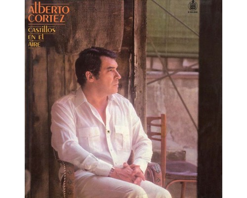 Alberto Cortéz - Castillos en el aire