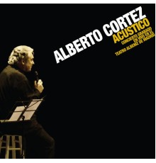 Alberto Cortéz - Acústico, Vol. 2 (En Vivo)