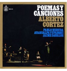 Alberto Cortéz - Poemas y canciones