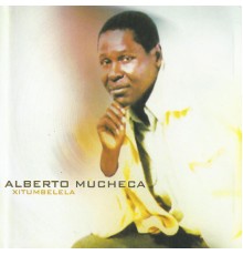 Alberto Mucheca - Xitumbelela