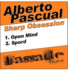 Alberto Pascual - Sharp Obsession