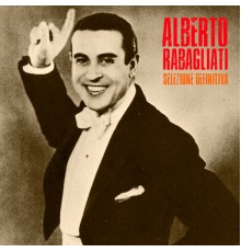 Alberto Rabagliati - Selezione Definitiva  (Remastered)
