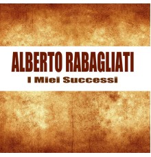 Alberto Rabagliati - I Miei Successi