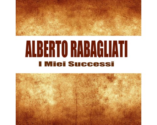 Alberto Rabagliati - I Miei Successi