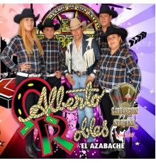 Alberto Robles El Azabache, Grupo Musical Liberación Norteña De "Francisco Soto" - Imperio De Los Exitos