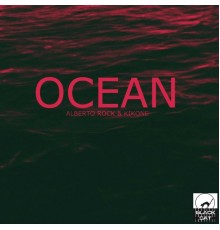 Alberto Rock & Kikone - Ocean (Original Mix)