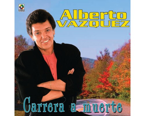 Alberto Vazquez - Carrera A Muerte