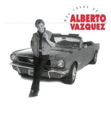 Alberto Vazquez - Más Cosas De Alberto Vázquez