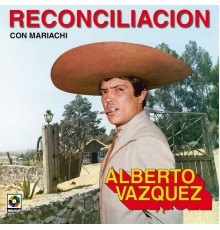 Alberto Vazquez - Reconciliación