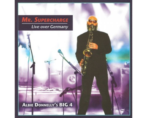 Albie Donnelly's Supercharge - Live over Germany (Live)