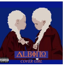 Albino - COVER GIRL EP