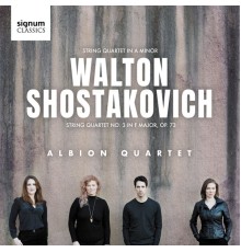 Albion Quartet - Walton & Shostakovich String Quartets
