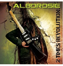 Alborosie - 2 Times Revolution