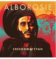 Alborosie - Freedom & Fyah