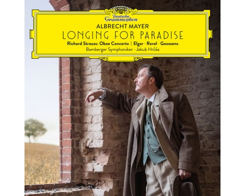 Albrecht Mayer - Longing for Paradise (Elgar, R. Strauss, Ravel, Goossens)