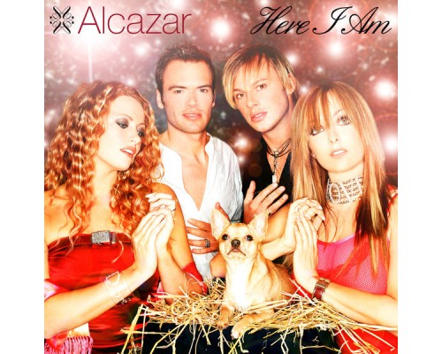 Alcazar - Here I Am